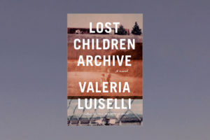 Book cover of 'Lost Children Archive'