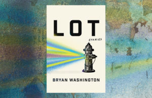 An image depicting the cover of Bryan Washington's LOT, which is itself a fire hydrant spraying spray paint
