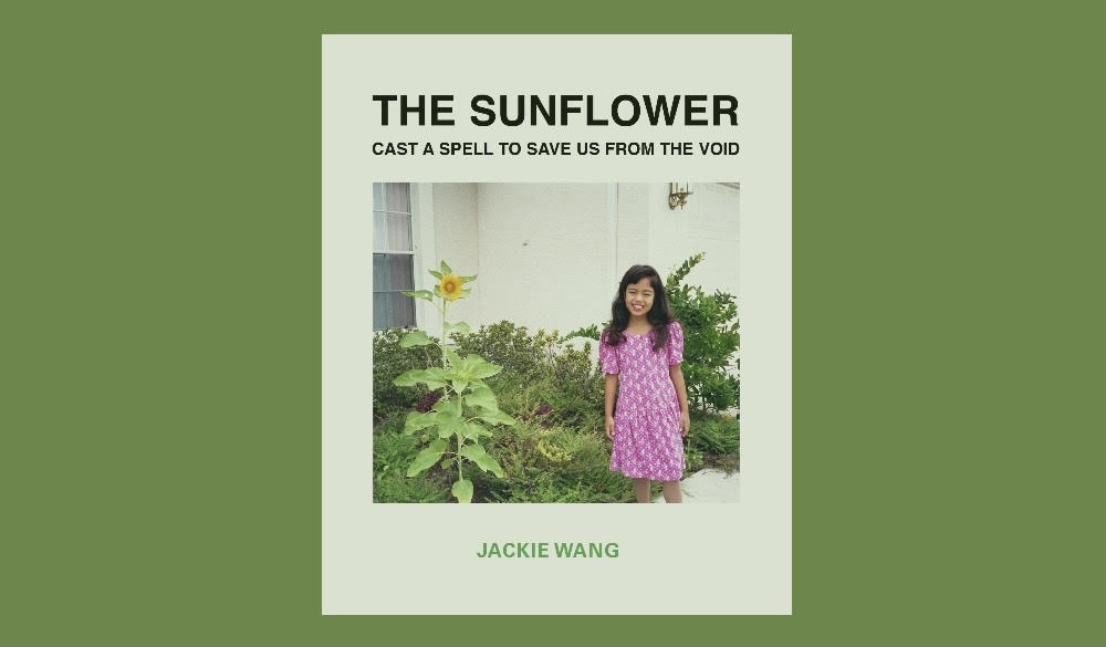 Book cover of 'The Sunflower Cast A Spell To Save Us From the Void'