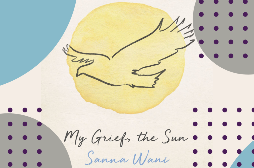Book cover of 'My Grief the Sun'